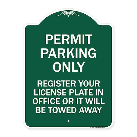 Signmission Register Your License Plate in Office or It Towed Away Heavy-Gauge Alum, 18" x 24", GW-1824-23229 A-DES-GW-1824-23229